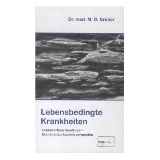 Bruker, Max O. "Lebensbedingte Krankheiten"