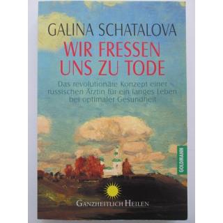 Galina Schatalowa "Wir fressen uns zu Tode"